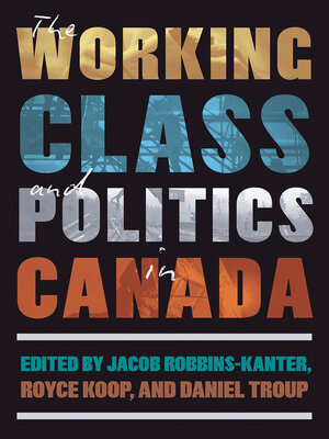 cover image of The Working Class and Politics in Canada